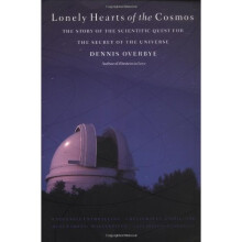 Lonely Hearts of the Cosmos: The Story of the Scientific Quest for the Secret of the Universe