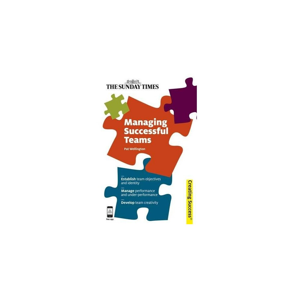 Managing Successful Teams (Creating Success)
