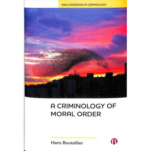 A Criminology of Moral Order