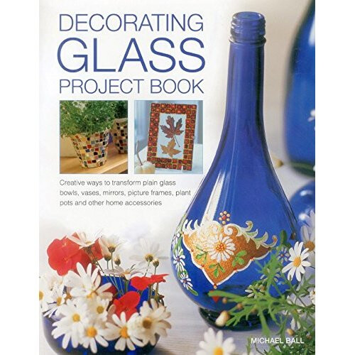 Decorating Glass Project Book