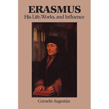 Erasmus: His Life, Works, and Influence (Heritage)