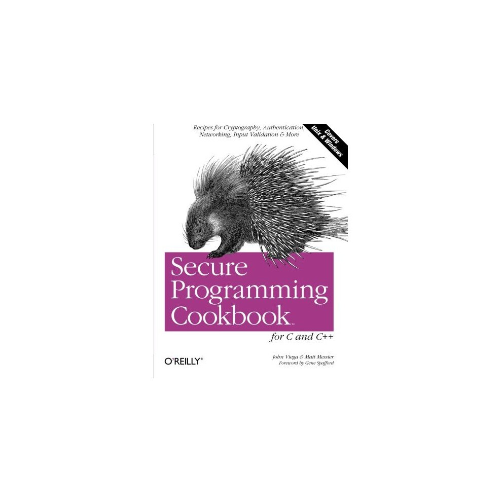 Secure Programming Cookbook for C and C++: Recipes for Cryptography ...
