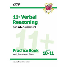New 11+ GL Verbal Reasoning Practice Book & Assessment Tests - Ages 10-11 (with Online Edition) (CGP 11+ GL)