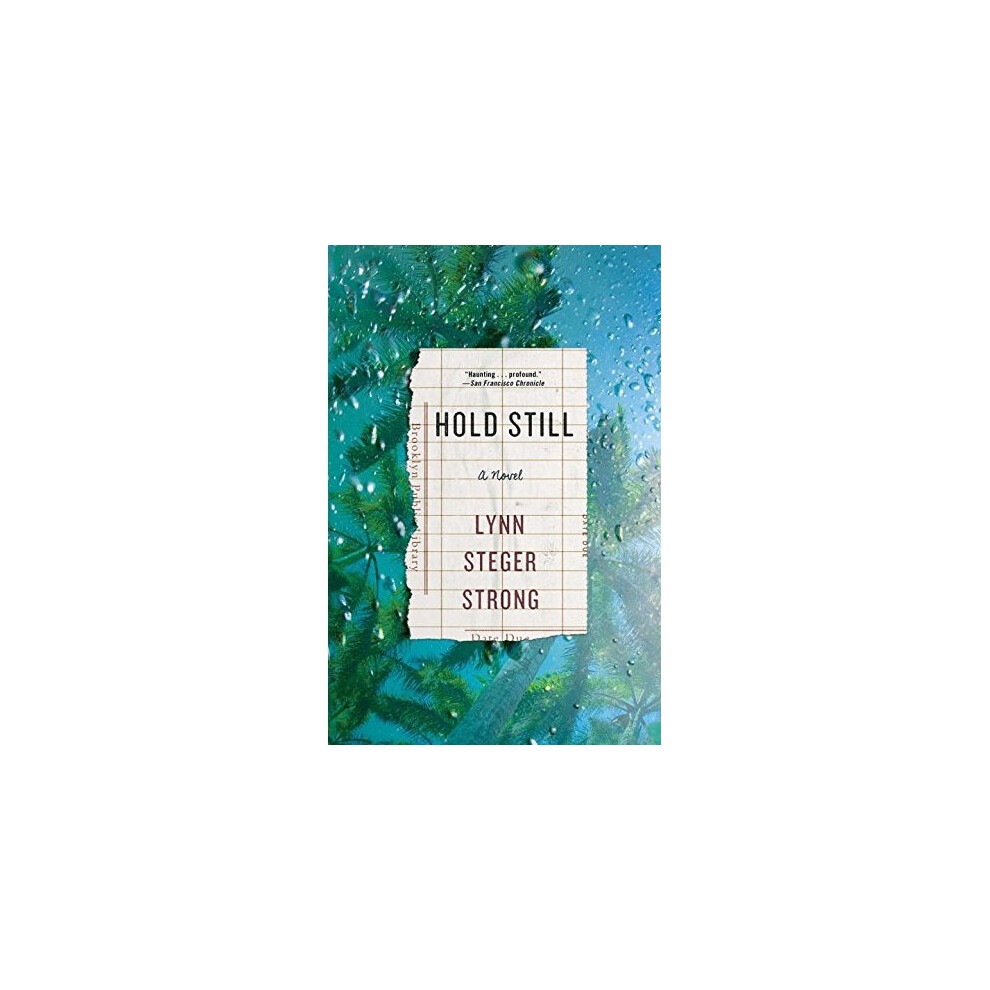 Hold Still: A Novel