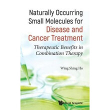Naturally Occurring Small Molecules For Disease And Cancer Treatment: Therapeutic Benefits In Combination Therapy