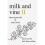 Milk and Vine II 1