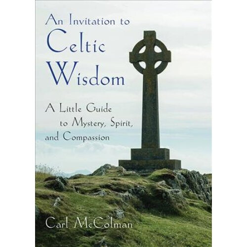 An Invitation to Celtic Wisdom