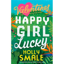 The Valentines: Happy Girl Lucky