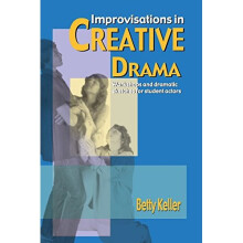 Improvisations in Creative Drama: Programme of Workshop and Dramatic Sketches for Students