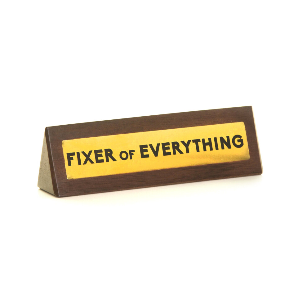 Wooden Desk Sign - Fixer Of Everything