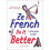 Ze French Do it Better: A Lifestyle Guide 1