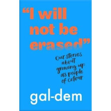 "I Will Not Be Erased": Our stories about growing up as people of colour