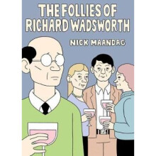 The Follies Of Richard Wadsworth