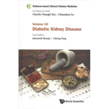 Evidence-based Clinical Chinese Medicine - Volume 10: Diabetic Kidney Disease