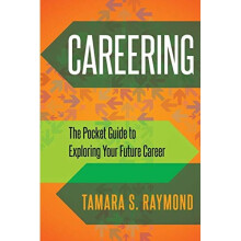 Careering: The Pocket Guide to Exploring Your Future Career