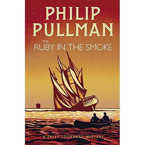 The Ruby in the Smoke (A Sally Lockhart Mystery)