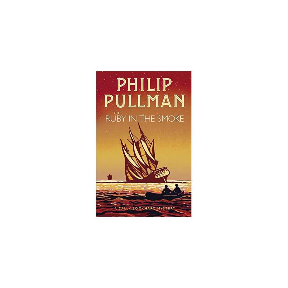 The Ruby in the Smoke (A Sally Lockhart Mystery)