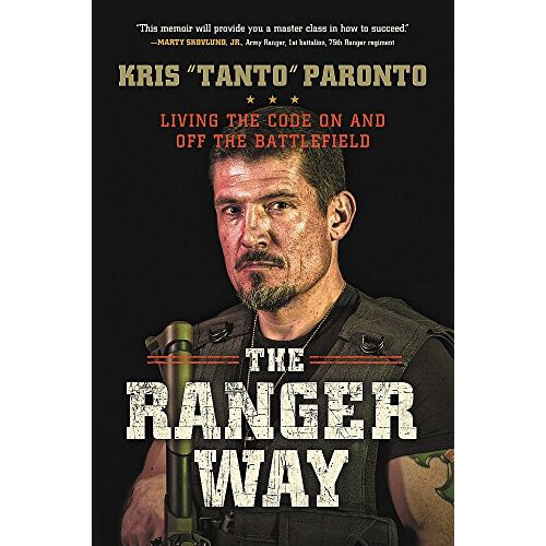The Ranger Way: Living the Code On and Off the Battlefield