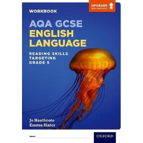 AQA GCSE English Language: Reading Skills Workbook- Targeting Grade 5