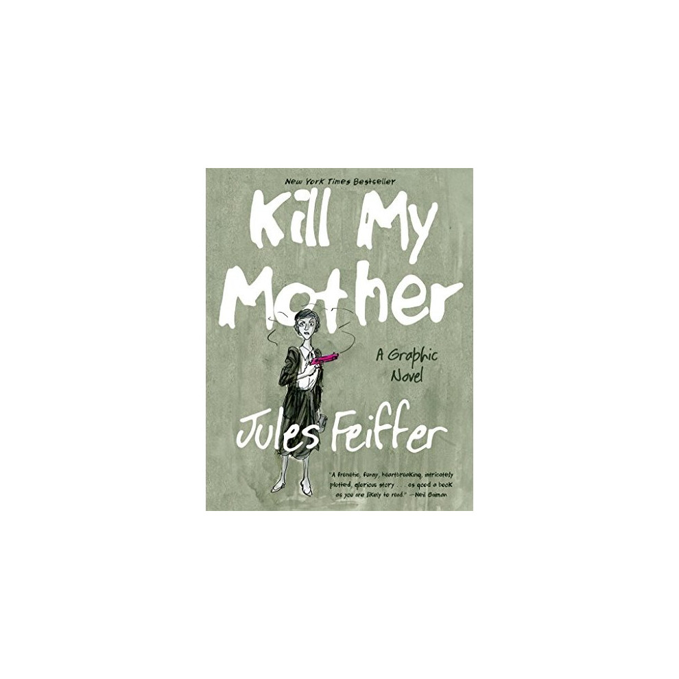 Kill My Mother: A Graphic Novel