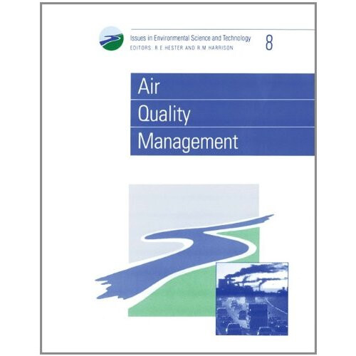 Air Quality Management (Issues in Environmental Science and Technology)