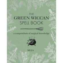 The Green Wiccan Spell Book