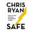 Safe: How to stay safe in a dangerous world 1