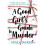 A Good Girl's Guide to Murder 1