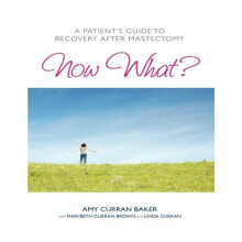 Now What? A Patient's Guide to Recovery After Mastectomy