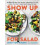 Show Up for Salad 1
