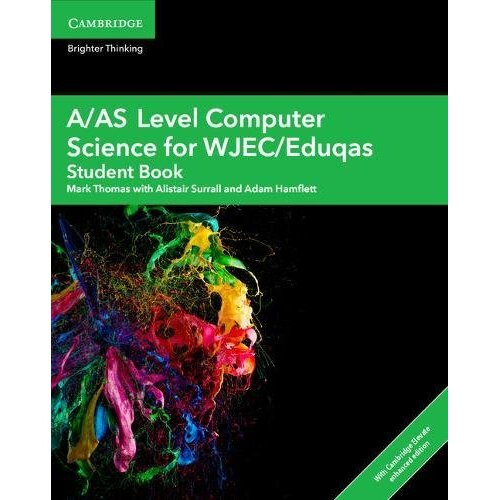 A/AS Level Computer Science for WJEC/Eduqas Student Book with Cambridge ...