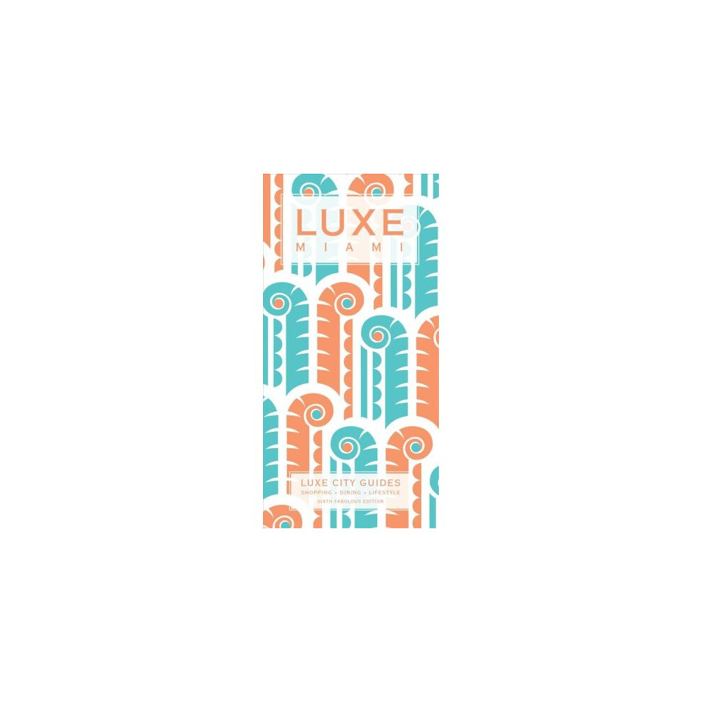 Miami Luxe City Guide Ed. Size 6