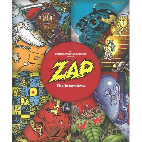 Zap: The Interviews (Comics Journal) - Book