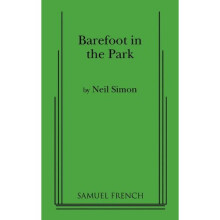 Barefoot in the Park: A Comedy in Three Acts