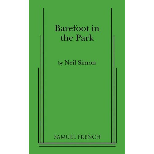 Barefoot in the Park: A Comedy in Three Acts
