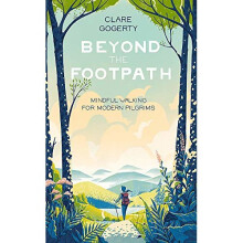 Beyond the Footpath: Mindful Adventures for Modern Pilgrims