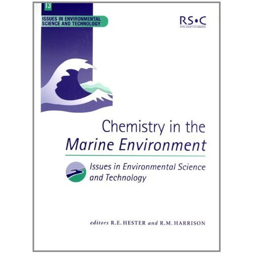 Chemistry in the Marine Environment (Issues in Environmental Science and Technology)