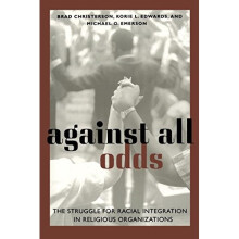 Against All Odds: The Struggle for Racial Integration in Religious Organizations