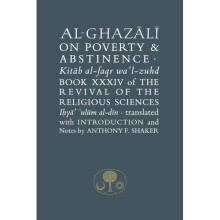 Al-Ghazali on Poverty and Abstinence