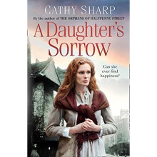 A Daughter's Sorrow by Cathy Sharp (Book 1)