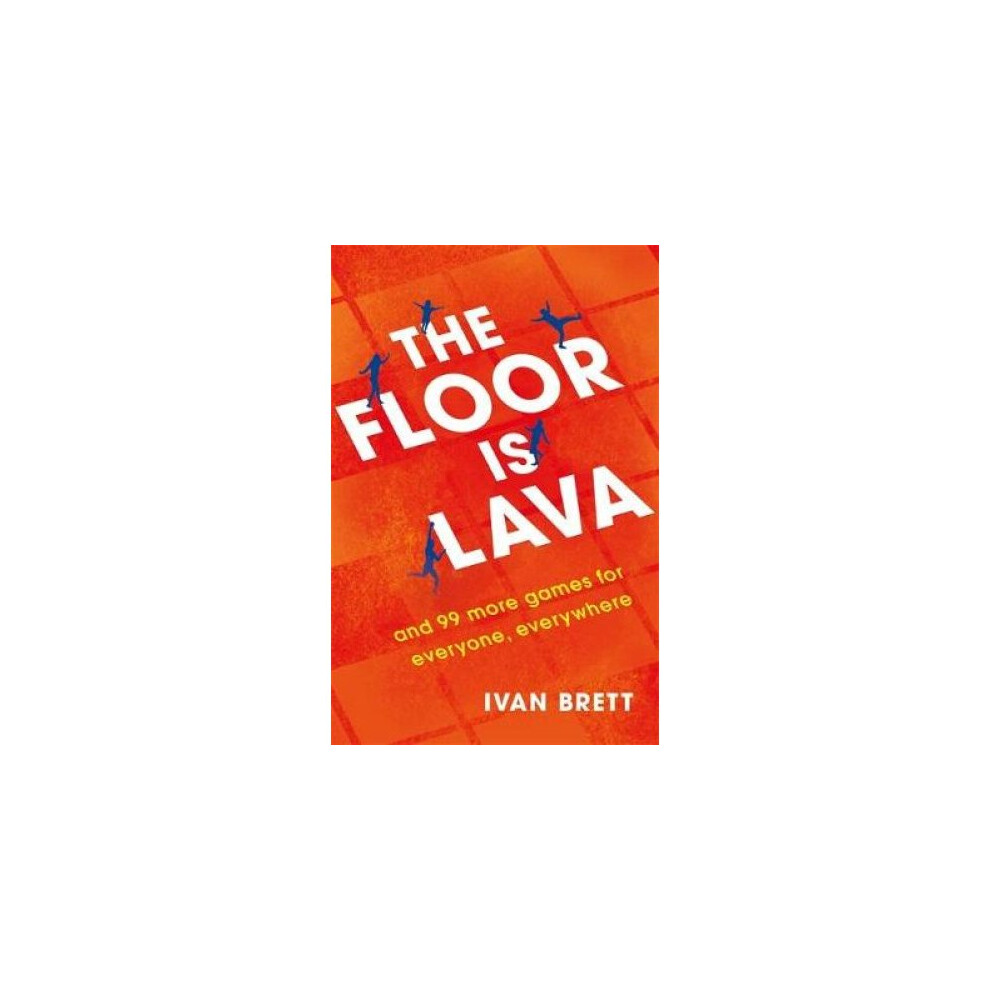The Floor is Lava