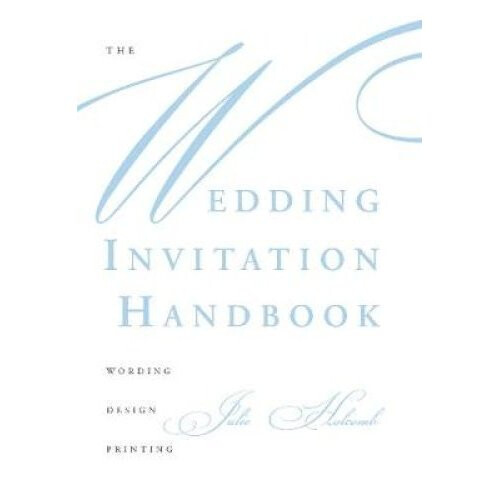The Wedding Invitation Handbook
