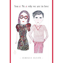 You and Me and Why We Are In Love - Book