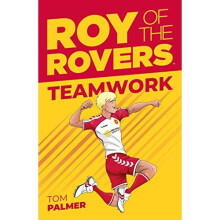 Roy of the Rovers: Teamwork (Fiction 2)