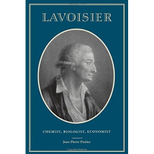 Lavoisier: Chemist, Biologist, Economist (Chemical Sciences in Society)