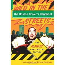 The Boston Driver's Handbook: The Almost Post Big Dig Edition