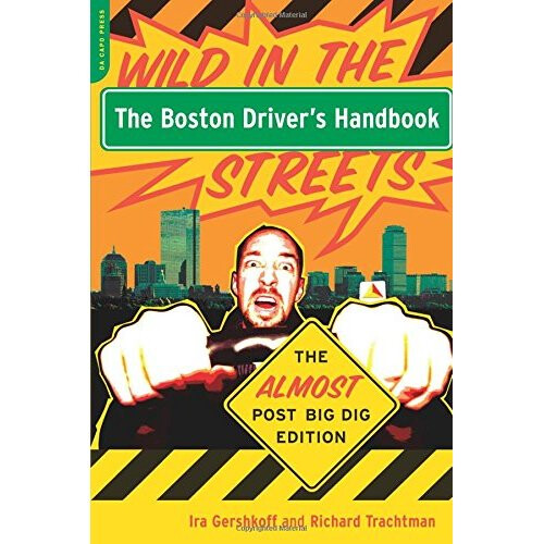 The Boston Driver's Handbook: The Almost Post Big Dig Edition
