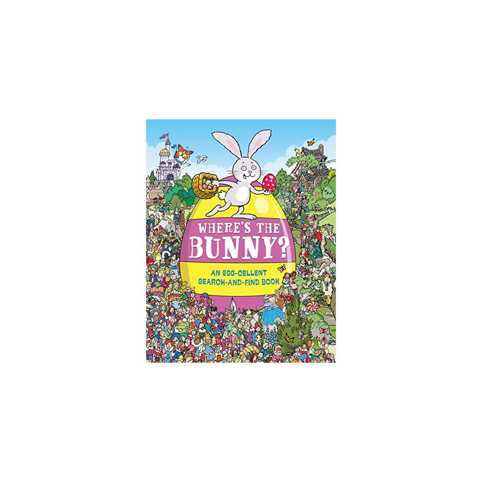 Where's the Bunny?: An Egg-cellent Search-and-Find Book (Search and Find Activity)