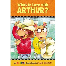 Who's in Love with Arthur?: An Arthur Chapter Book (Marc Brown Arthur Chapter Books (Paperback))