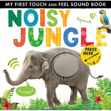 Noisy Jungle (My First Touch and Feel Sound Book)